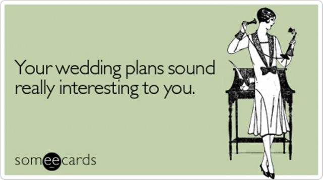 plans-sound-really-interesting-wedding-ecard-someecards