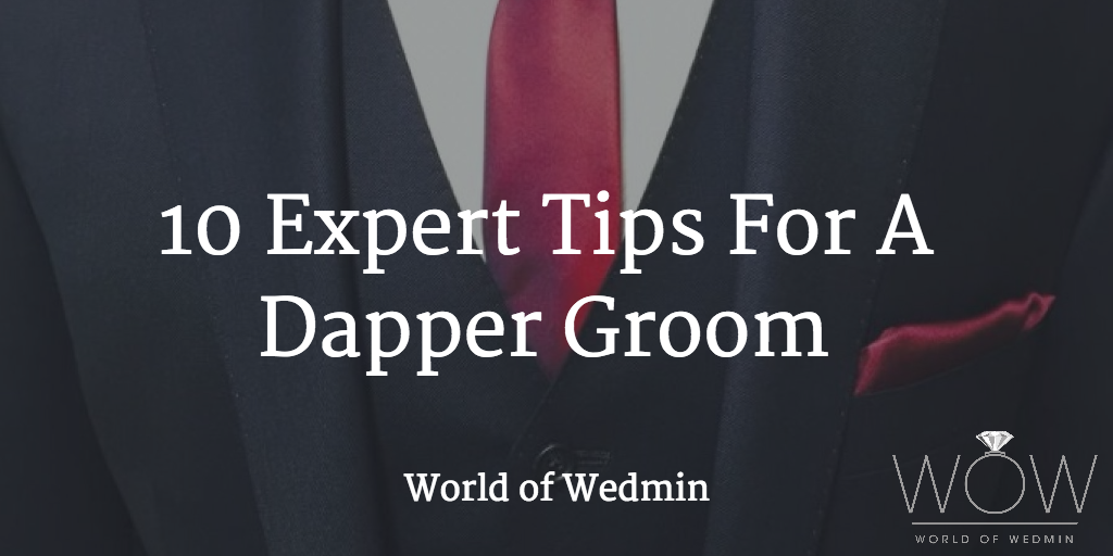 10 expert tips for a dapper groom